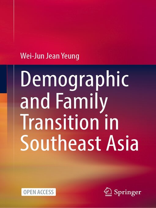 Title details for Demographic and Family Transition in Southeast Asia by Wei-Jun Jean Yeung - Available
